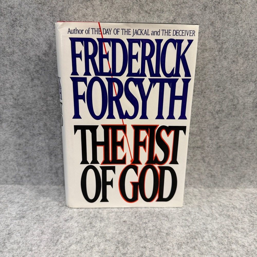 The Fist of God‎ by Frederick Forsyth - Thriller Fiction